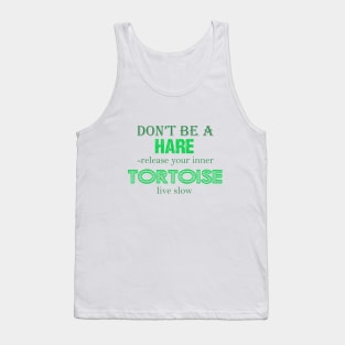 Don't be a Hare Tank Top